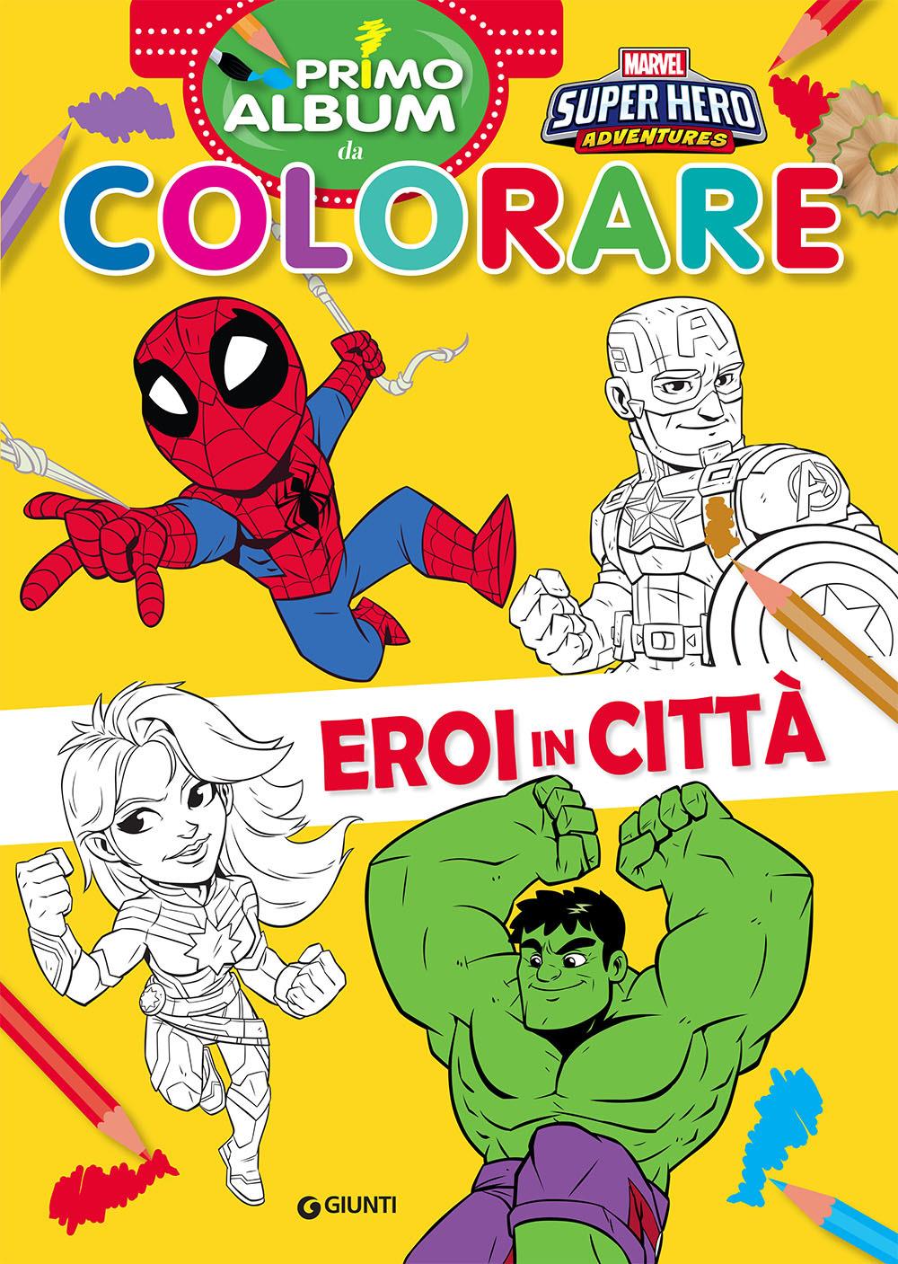 Eroi in città. Marvel Super Hero Adventures. Primo album da colorare. Ediz.  a colori